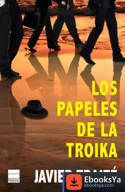 Descargar Los Papeles De La Troika de Javier Traité