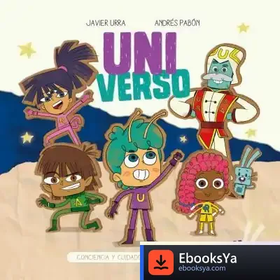 Descargar Uni-Verso: Conciencia Y Cuidado Del Medio Ambiente
