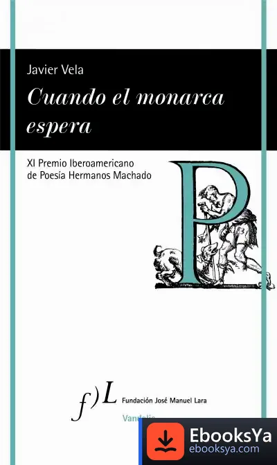 Descargar Cuando El Monarca Espera de Javier Vela