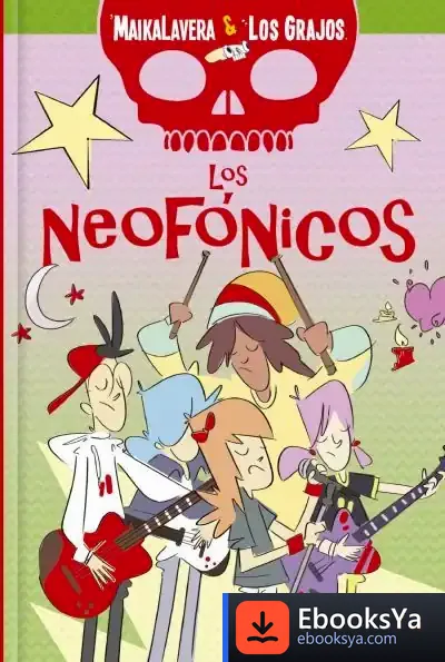 Descargar Maikalavera Y Los Grajos. Los Neofónicos de Javier Villatoro
