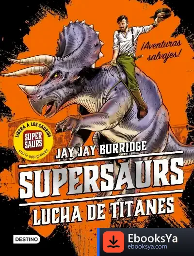Descargar Supersaurs 3. Lucha De Titanes