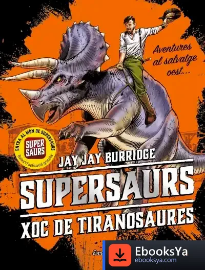 Descargar Supersaurs 3. Xoc De Tiranosaures