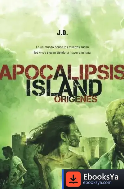 Descargar Apocalipsis Island. Orígenes de J.d.