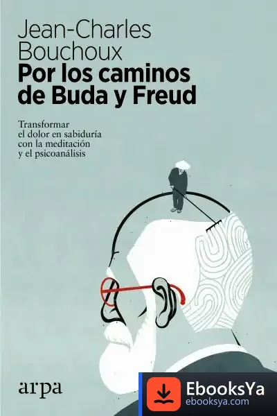 Descargar Por Los Caminos De Buda Y Freud