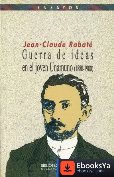 Descargar Guerra De Ideas En El Joven Unamuno (1880-1900) de Amina González Costa