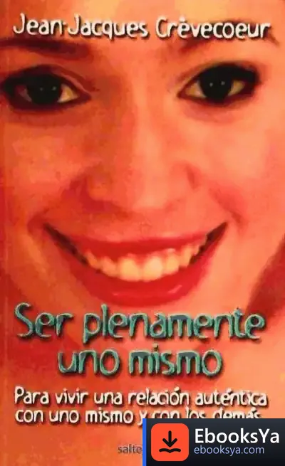 Descargar Ser Plenamente Uno Mismo