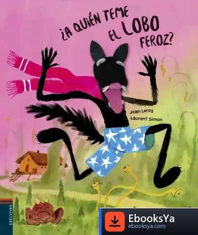 Descargar ¿A Quién Teme El Lobo Feroz? de Jean Leroy