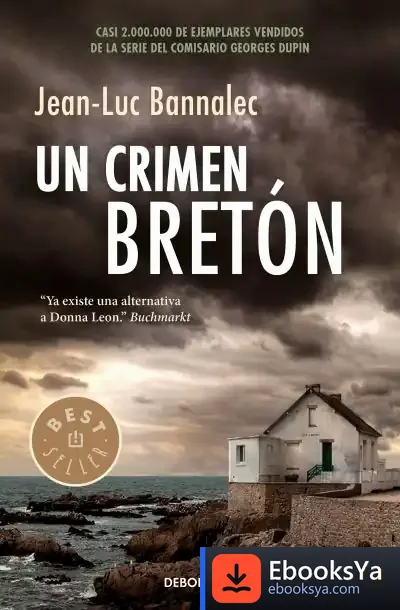 Descargar Comisario Dupin 3. Un Crimen Bretón de Jean-luc Bannalec