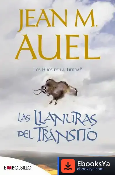 Descargar Las Llanuras Del Tránsito (Edición 2020) de Jean M. Auel