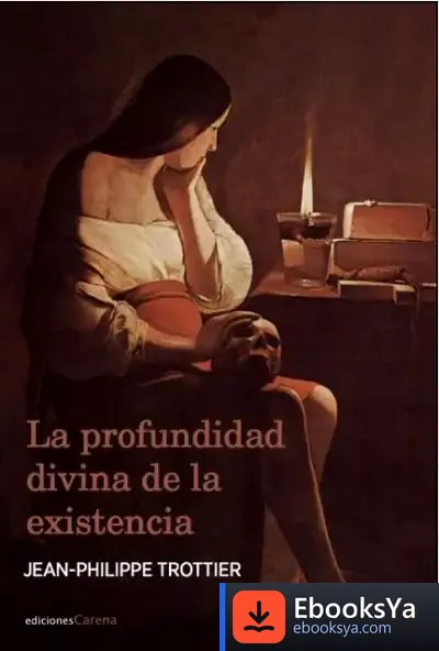 Descargar La Profunidad Divina De La Existencia