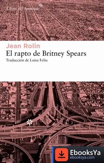 Descargar El Rapto De Britney Spears