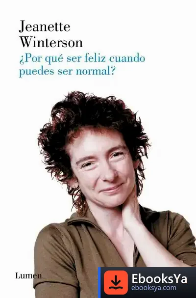 Descargar ¿Por Qué Ser Feliz Cuando Puedes Ser Normal?