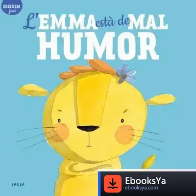 Descargar L'Emma Està De Mal Humor