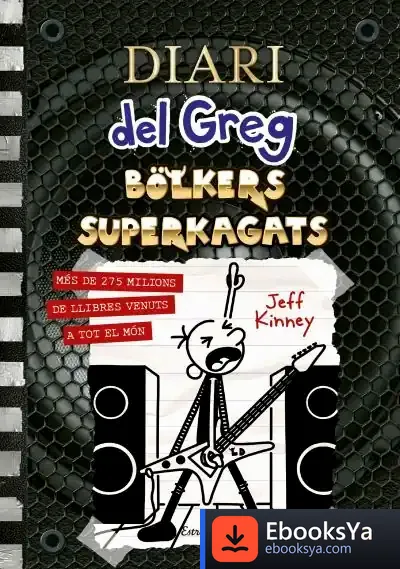 Descargar Diari Del Greg 17. Bolkers Superkagats de Jeff Kinney