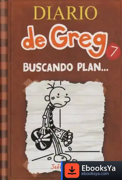 Descargar Diario De Greg 7. Buscando Plan de Jeff Kinney