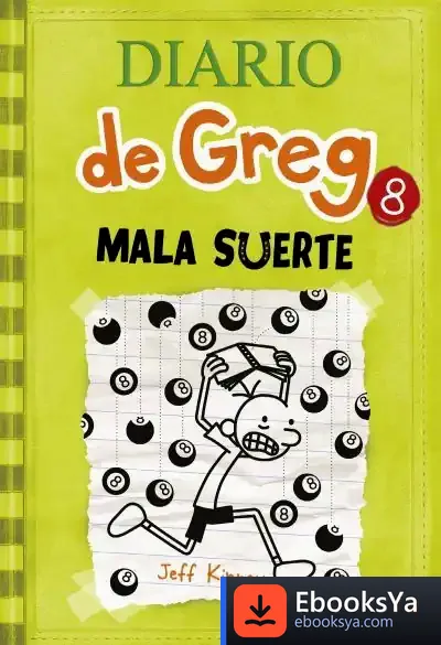 Descargar Diario De Greg 8. Mala Suerte de Jeff Kinney
