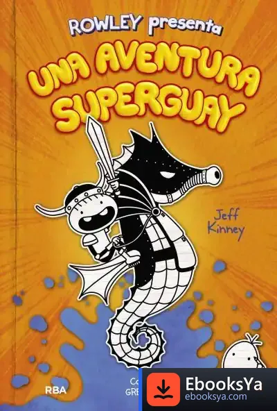 Descargar Rowley Presenta Una Aventura Superguay
