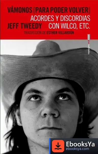 Descargar Vámonos [Para Poder Volver]: Acordes Y Discordias Con Wilco, Etc