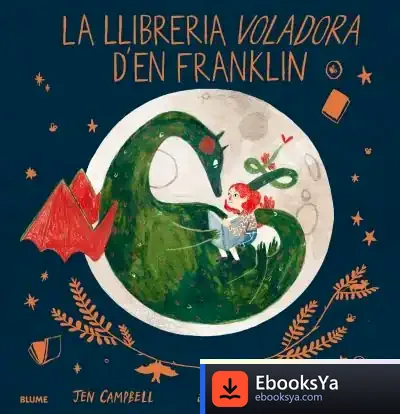 Descargar La Llibreria Voladora D'En Franklin de Jen Campbell