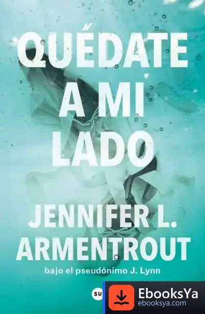 Descargar Quédate A Mi Lado (Te Esperaré 2) de Jennifer L. Armentrout