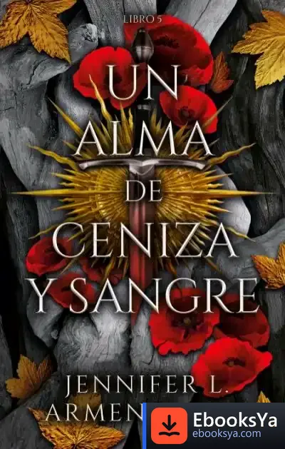 Descargar Un Alma De Ceniza Y Sangre de Jennifer L. Armentrout