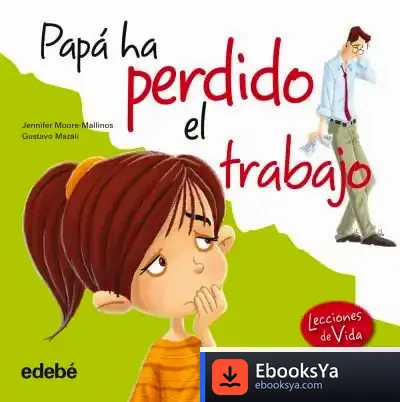 Descargar Papá Ha Perdido Su Trabajo de Jennifer Moore-mallinos