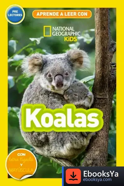 Descargar Aprende A Leer Con National Geographic (Prelectores) - Koalas de Jennifer Szymanski