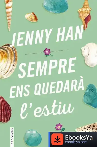 Descargar Sempre Ens Quedarà L'Estiu de Jenny Han