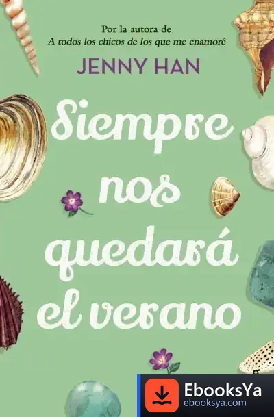 Descargar Siempre Nos Quedará El Verano de Jenny Han