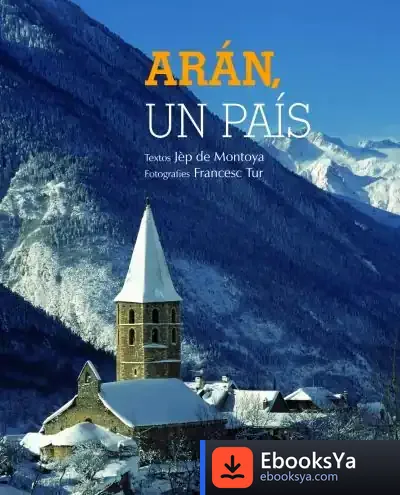 Descargar Arán. Un País de Jèp Montoya Parra