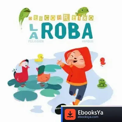 Descargar Descobreixo La Roba de Jérôme Pelissier
