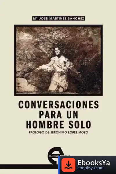 Descargar Conversaciones Para Un Hombre Solo de Enrique Rovira del Canto