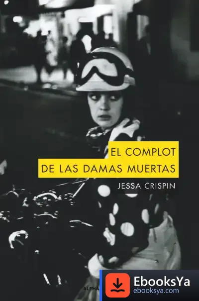 Descargar El Complot De Las Damas Muertas