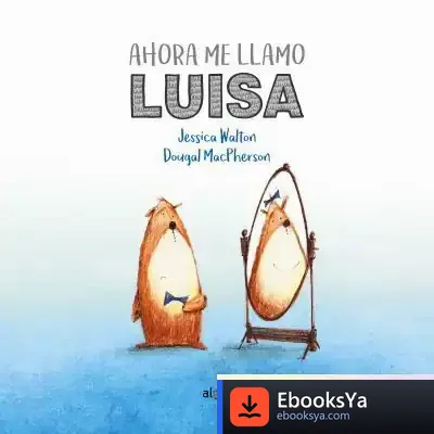Descargar Ahora Me Llamo Luisa