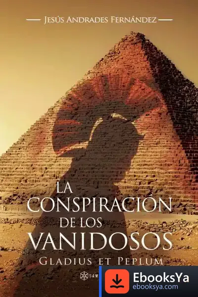 Descargar La Conspiración De Los Vanidosos de Jesús Andrades Fernández