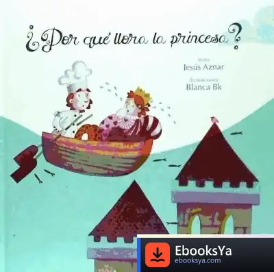 Descargar Por Que Llora La Princesa?