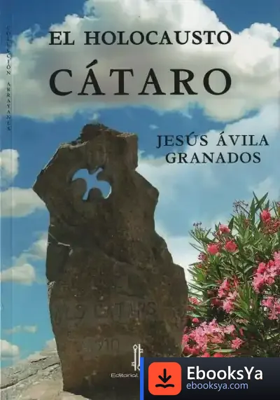 Descargar El Holocausto Cátaro de Jesús Ávila Granados