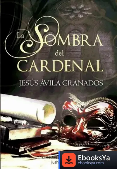 Descargar La Sombra Del Cardenal de Jesús Ávila Granados