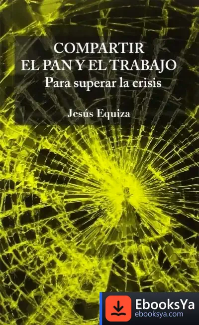 Descargar Compartir El Pan Y El Trabajo de Jesús Equiza Jiménez