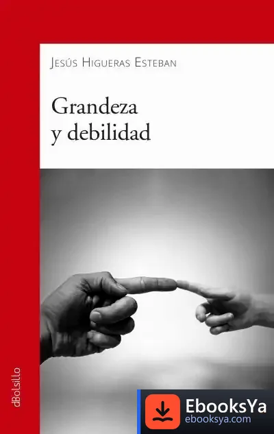 Descargar Grandeza Y Debilidad
