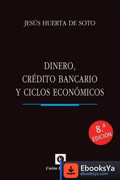 Descargar Dinero, Crédito Bancario Y Ciclos Económicos