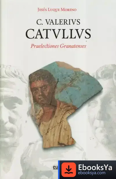 Descargar C. Valerivs. Catvllvs: Praelectiones Granatenses