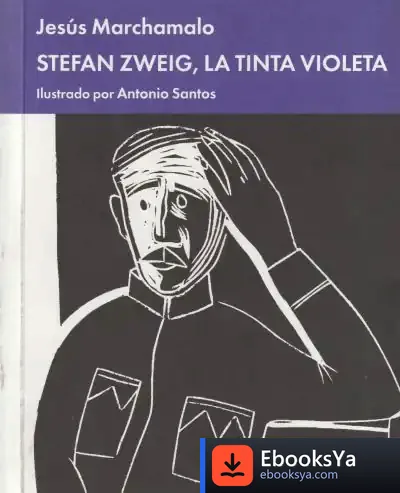 Descargar Stefan Zweig. La Tinta Violeta