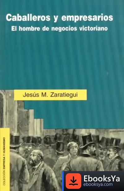 Descargar Caballeros Y Empresarios de Jesús María Zaratiegui