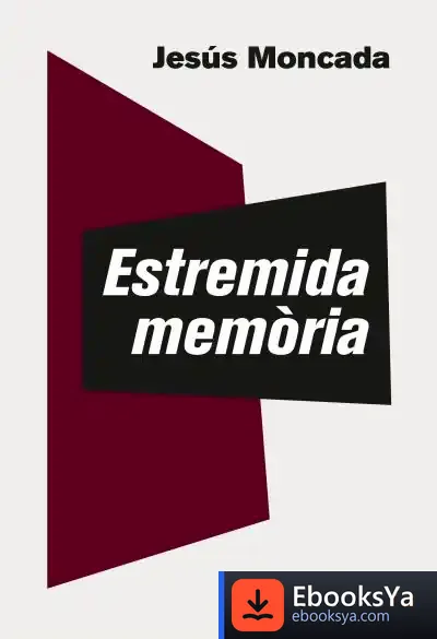 Descargar Estremida Memòria de Jesús Moncada