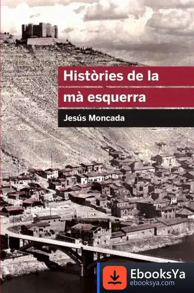 Descargar Històries De La Mà Esquerra de Jesús Moncada
