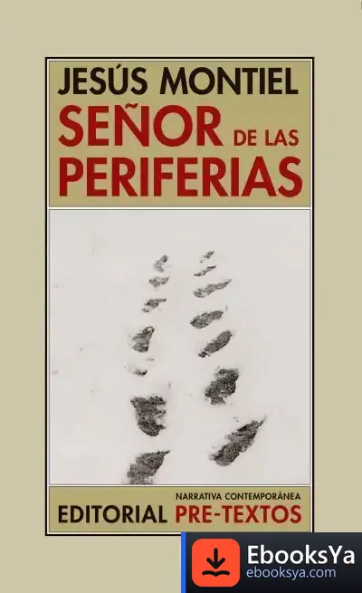 Descargar Señor De Las Periferias de Jesús Montiel López