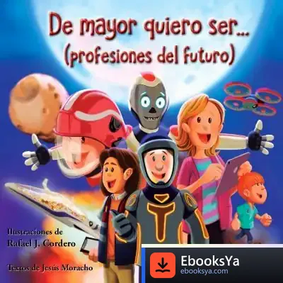 Descargar De Mayor Quiero Ser... Profesiones Del Futuro