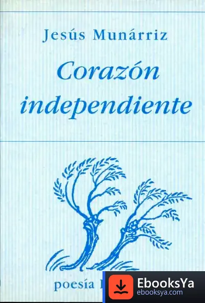 Descargar Corazón Independiente de Luis César Herrero Prieto