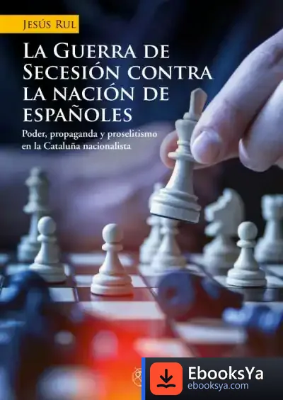 Descargar Guerra De Secesion Contra Nacion De Españoles